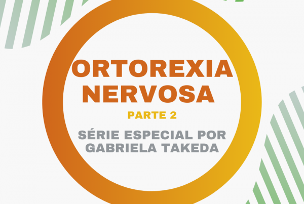 Ortorexia Nervosa - Parte II