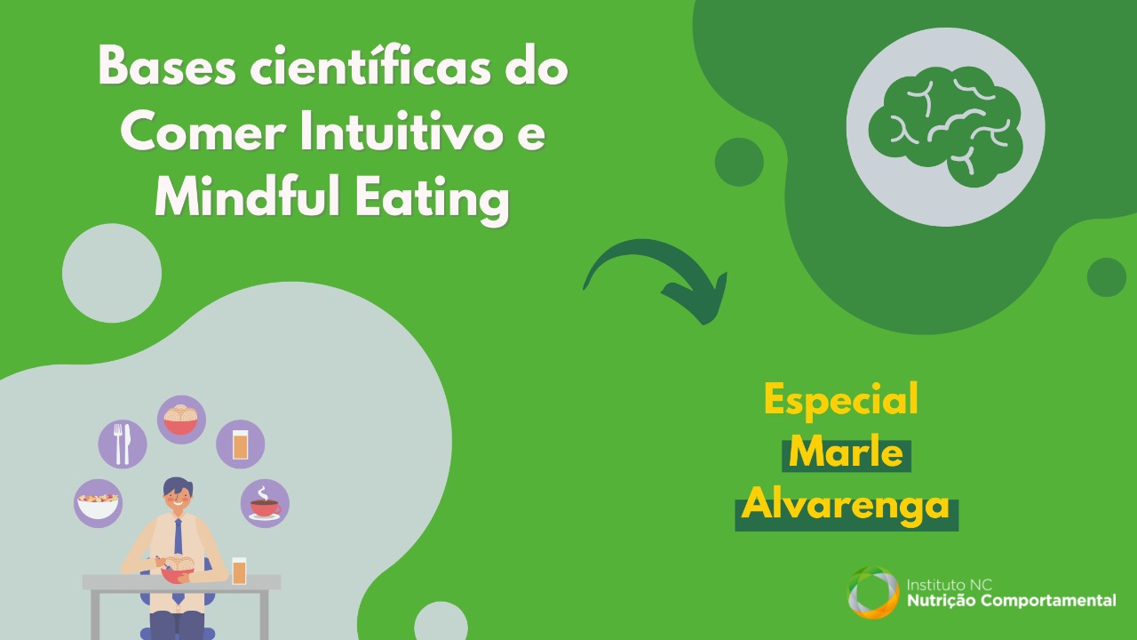 Comer Intuitivo e Mindful eating: suas bases científicas