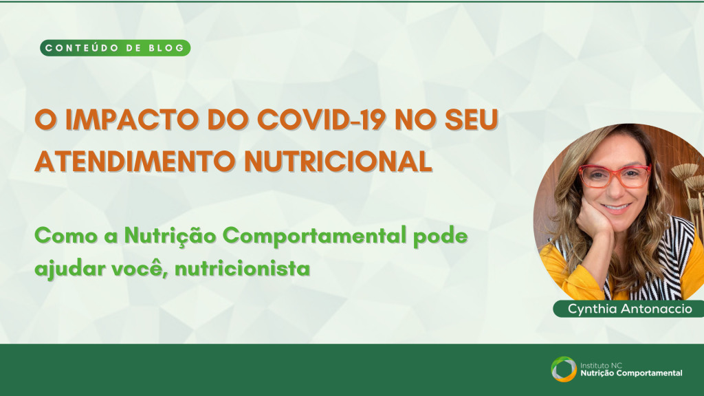 O impacto do covid-19 no seu atendimento nutricional
