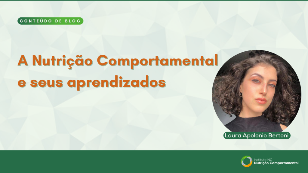 A Nutrição Comportamental e seus aprendizados