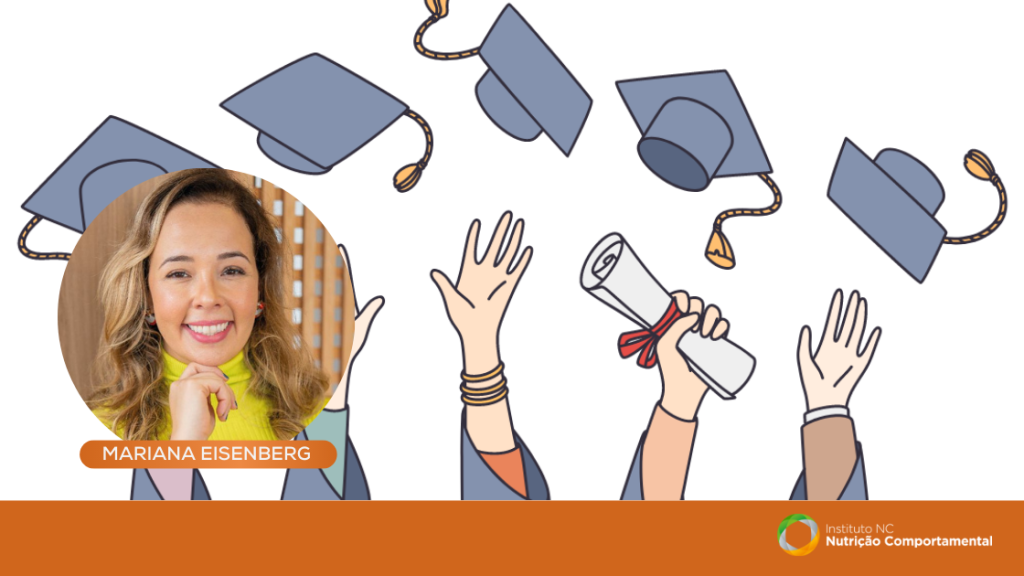 Como a Nutrição Comportamental mudou minha atuação em Nutrição